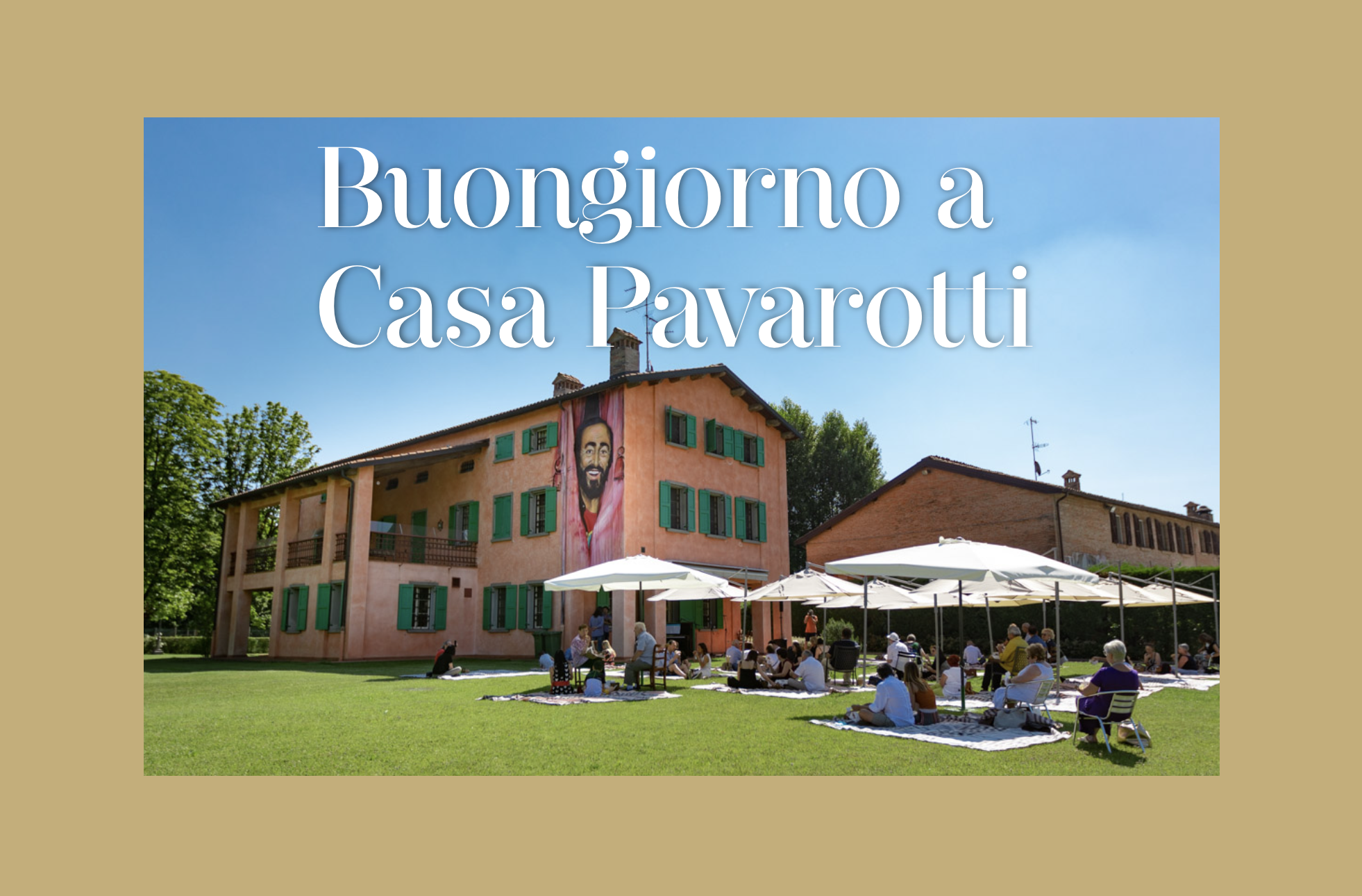 Buongiorno a Casa Pavarotti | Modena, 2020